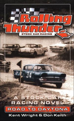 Rolling Thunder Stock Car Racing: Road to Daytona