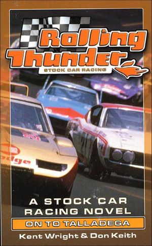 Rolling Thunder Stock Car Racing: On to Talladega