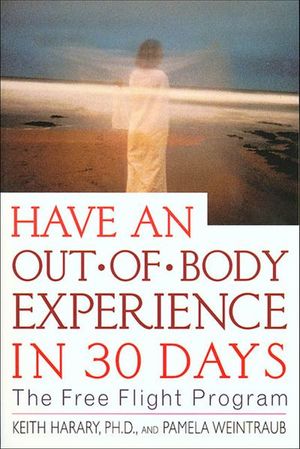 Have an Out-of-Body Experience in 30 Days