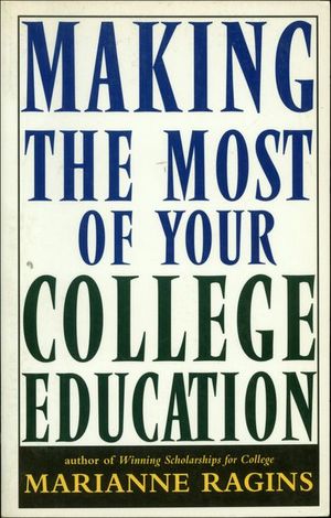 Making the Most of Your College Education