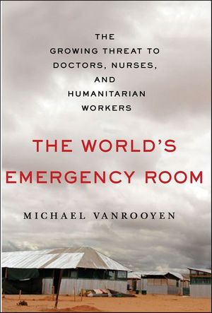 Buy The World's Emergency Room at Amazon