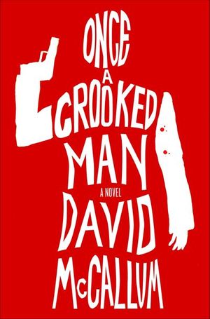 Buy Once a Crooked Man at Amazon