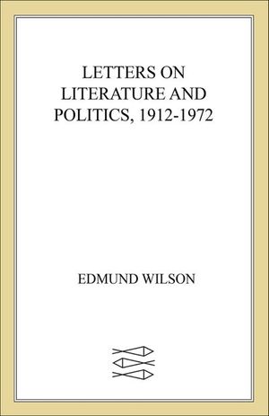 Buy Letters on Literature and Politics, 1912–1972 at Amazon