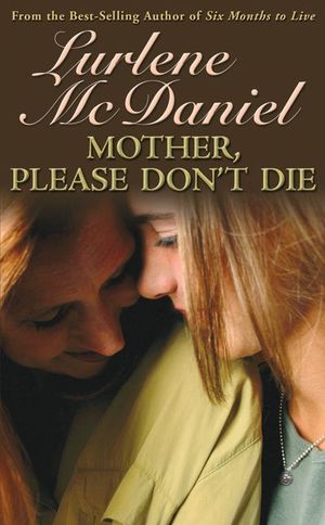 Buy Mother, Please Don't Die at Amazon