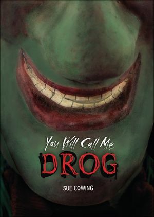 You Will Call Me Drog