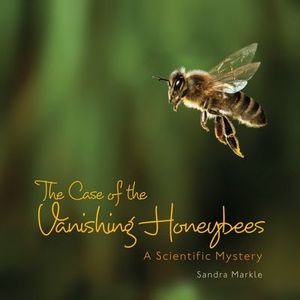 Buy The Case of Vanishing Honeybees at Amazon