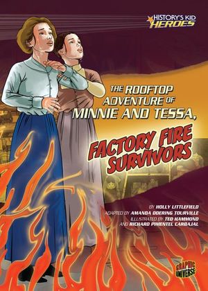 The Rooftop Adventure of Minnie and Tessa, Factory Fire Survivors