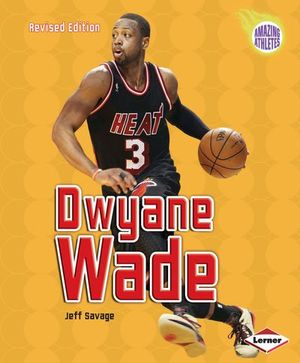 Buy Dwyane Wade, 2nd Edition at Amazon