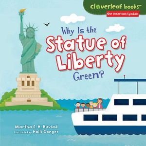 Buy Why Is the Statue of Liberty Green? at Amazon