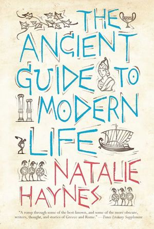 Buy The Ancient Guide to Modern Life at Amazon