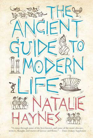 The Ancient Guide to Modern Life