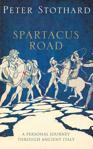 Buy The Spartacus Road at Amazon