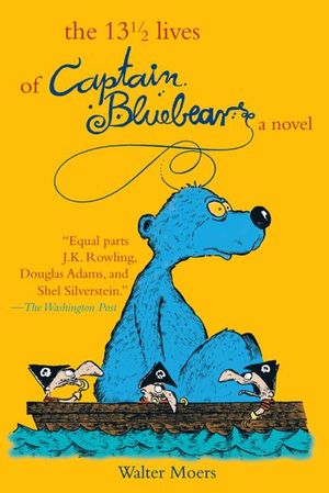 Buy The 13 1/2 Lives of Captain Blue Bear at Amazon