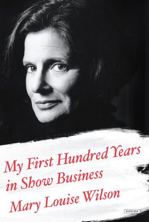 Buy My First Hundred Years in Show Business at Amazon