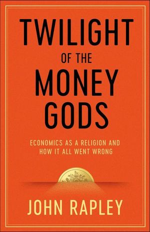 Buy Twilight of the Money Gods at Amazon