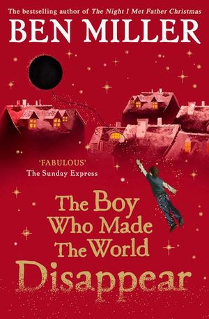 Buy The Boy Who Made the World Disappear at Amazon
