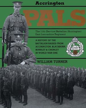 Buy Accrington Pals: The 11th (Service) Battalion (Accrington) East Lancashire Regiment at Amazon