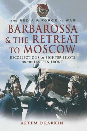 Barbarossa & the Retreat to Moscow