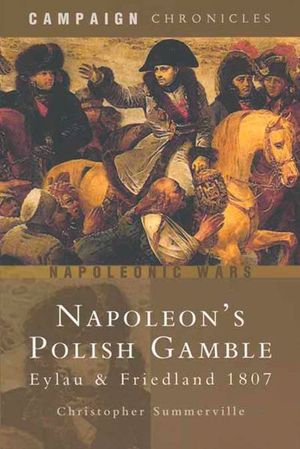 Napoleon's Polish Gamble