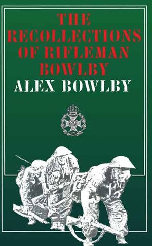 Buy The Recollections of Rifleman Bowlby at Amazon