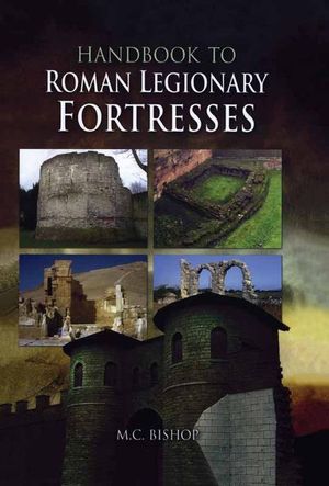 Buy Handbook to Roman Legionary Fortresses at Amazon
