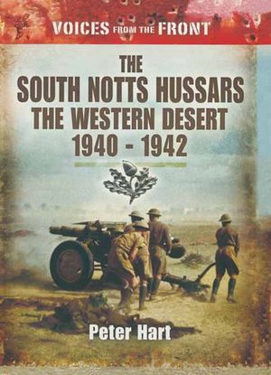 The South Notts Hussars The Western Desert, 1940–1942