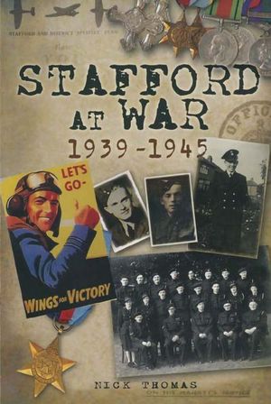 Stafford at War, 1939–1945