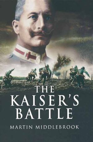Buy The Kaiser's Battle at Amazon