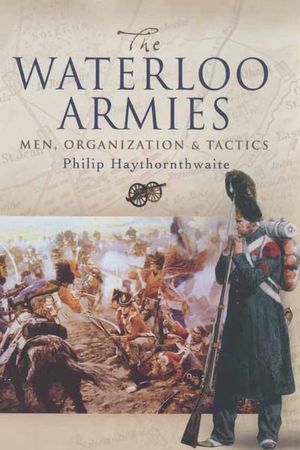 Buy The Waterloo Armies at Amazon