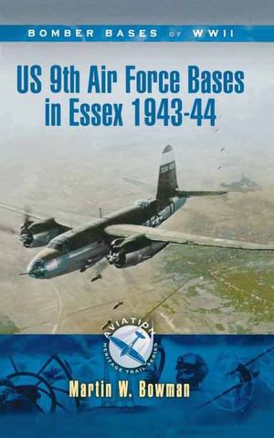 Buy US 9th Air Force Bases in Essex, 1943–44 at Amazon