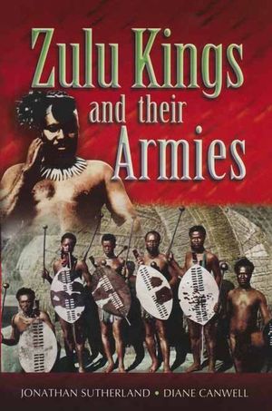 Buy Zulu Kings and their Armies at Amazon