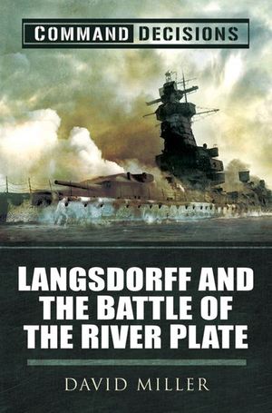 Buy Command Decisions: Langsdorff and the Battle of the River Plate at Amazon