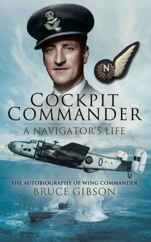 Cockpit Commander: A Navigator's Life