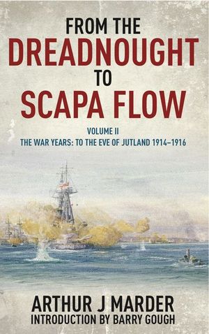 Buy From the Dreadnought to Scapa Flow, Volume II at Amazon