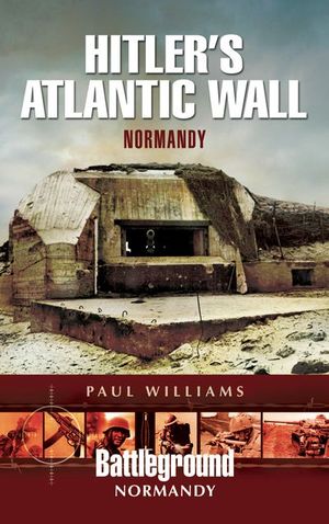 Hitler's Atlantic Wall