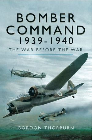 Buy Bomber Command 1939–1940 at Amazon