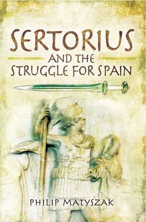 Buy Sertorius and the Struggle for Spain at Amazon