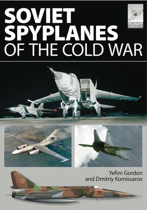 Buy Soviet Spyplanes of the Cold War at Amazon