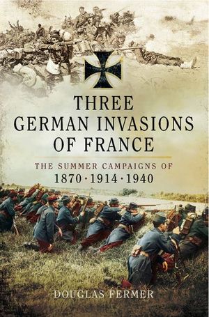 Buy Three German Invasions of France at Amazon