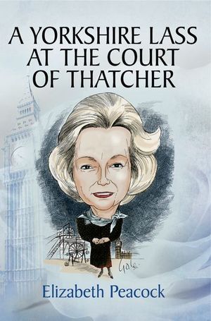 Buy A Yorkshire Lass at the Court of Thatcher at Amazon