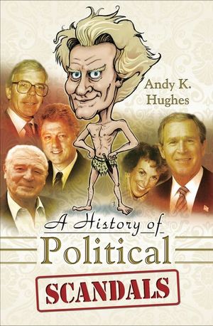 Buy A History of Political Scandals at Amazon