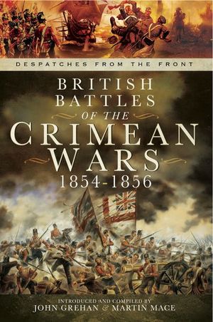 Buy British Battles of the Crimean Wars, 1854–1856 at Amazon