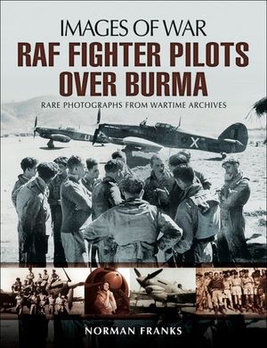 Buy RAF Fighter Pilots Over Burma at Amazon