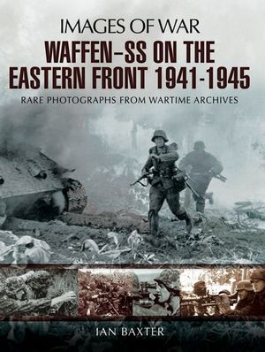 Buy Waffen-SS on the Eastern Front, 1941–1945 at Amazon