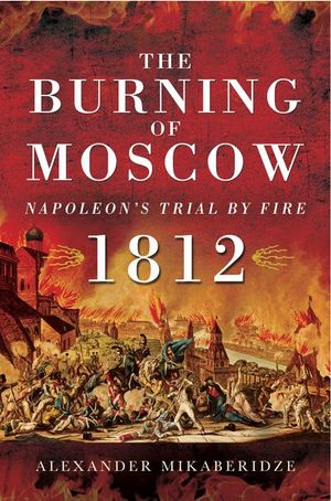 Buy The Burning of Moscow at Amazon