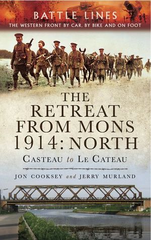 The Retreat from Mons 1914: North