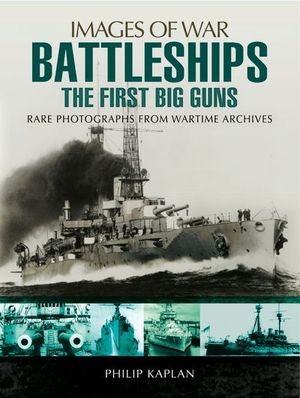 Buy Battleships: The First Big Guns at Amazon