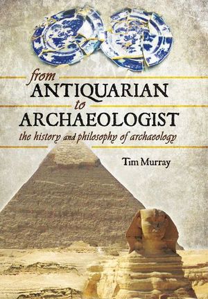 Buy From Antiquarian to Archaeologist at Amazon