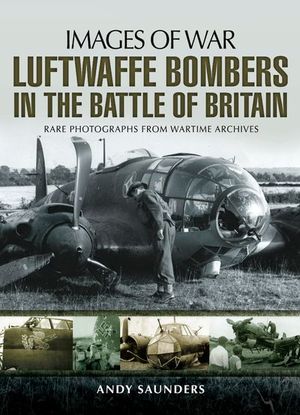 Luftwaffe Bombers in the Battle of Britain