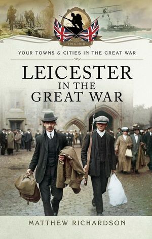 Buy Leicester in the Great War at Amazon